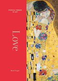 Love : From Botticelli to Kahlo. Eternal Themes in Art