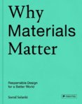 Why Materials Matter: Responsible Design for a Better World