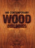 100 Contemporary Wood Buildings