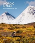 Nordic Cycle : Bicycle Adventures in the North