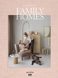 Inspiring Family Homes : Family-friendly Interiors & Design