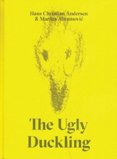 The Ugly Duckling by Hans Christian Andersen & Marina Abramovic
