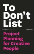 To Don`t List Project Planning for Creative People