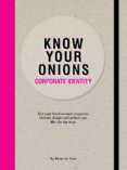 Know Your Onions: Corporate Identity