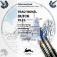 Traditional Dutch Tiles Coloring book