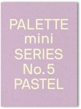 Palette Mini Series 05: Pastel: New light-toned graphics