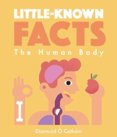 Little known Facts  The Human Body