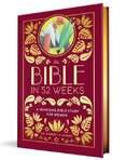 The Bible in 52 Weeks (Deluxe Edition)