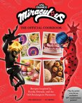 Miraculous: The Official Cookbook