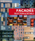 Facades Selection & Details