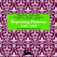 Repeating Patterns 1100-1800 + CD