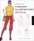 Essential Fashion Illustration: Detail
