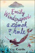 Emily Windsnapová a zámok v hmle