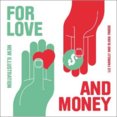 For Love and Money