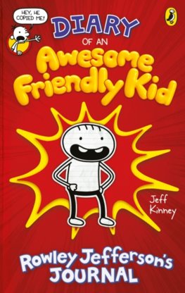 Diary of an Awesome Friendly Kid: Rowley Jeffersonss Journal