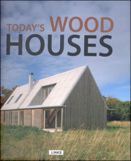 Today's Wood Houses