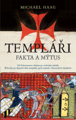 Templáři: Fakta a mýtus