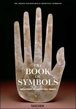 The Book of Symbols. Reflections on Archetypal Images