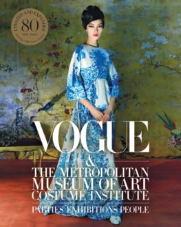 Vogue and the Metropolitan Museum of Art Costume Institute