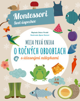 Moja prvá kniha o ročných obdobiach (Montessori: Svet úspechov)