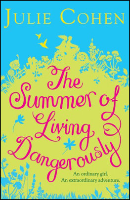 Summers of Living Dangerous