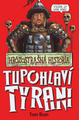 Tupohlaví tyrani