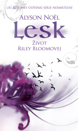 Život Riley Bloomovej: Lesk