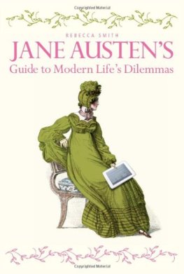 Jane Austen Guide to Modern Life`s Dilemmas