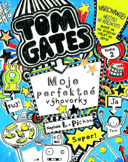 Tom Gates 2:  Moje perfektné výhovorky