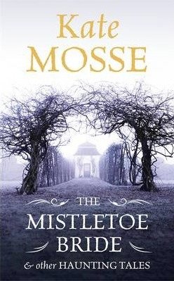 Mistletoe Bride and Other Haunting Tales