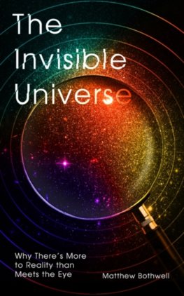 The Invisible Universe