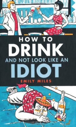 How to Drink and Not Look Like an Idiot