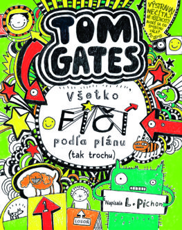 Tom Gates 3: Všetko fičí podľa plánu (tak trochu).