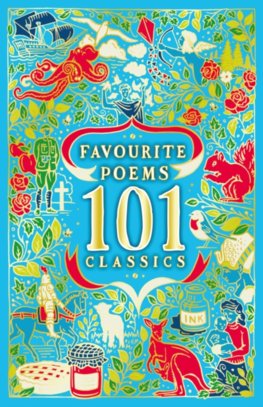 Favourite Poems: 101 Classics