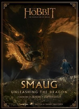 Hobbit: The Desolation Of Smaug  Smaug: Unleashing The Dragon