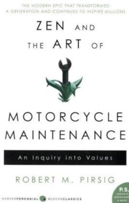 Zen and the Art of Motorcycle Maintenance