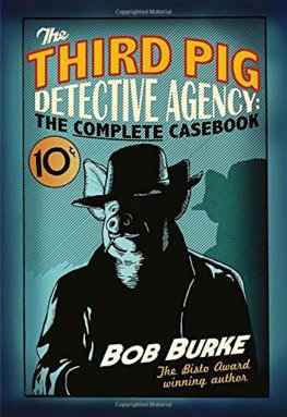 Third Pig Detective Agency: The Complete Casebook