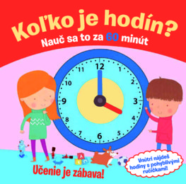 Koľko je hodín? Nauč sa to za 60 minút