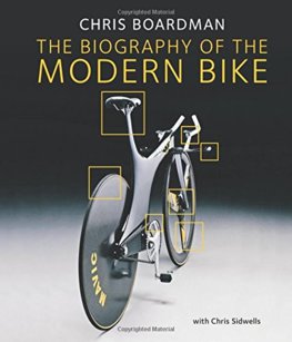 Chris Boardman: The Biography of the Modern Bike
