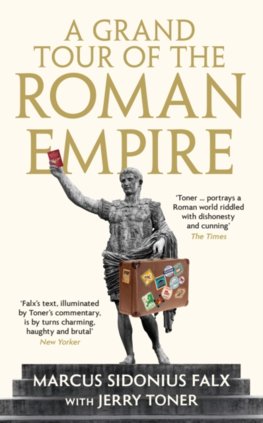 Grand Tour of the Roman Empire by Marcus Sidonius Falx
