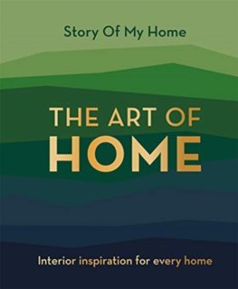 Story Of My Home: The Art of Home