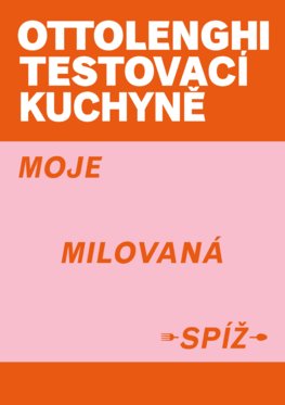 Ottolenghi Testovací kuchyně: Moje milovaná spíž