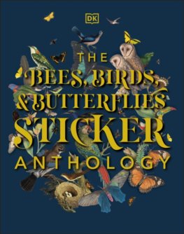 The Bees, Birds & Butterflies Sticker Anthology