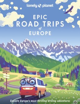 Epic Road Trips of Europe