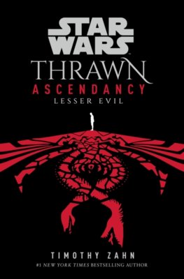 Star Wars: Thrawn Ascendancy: (Book 3: Lesser Evil)