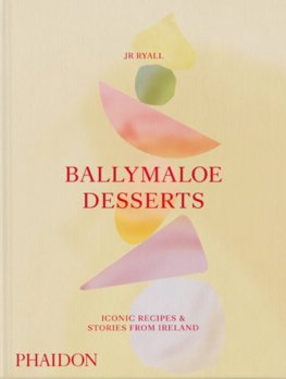 Ballymaloe Desserts, Iconic Recipes and Stories from Ireland