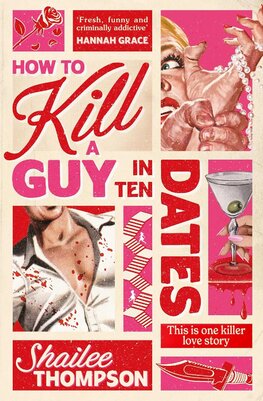 How to Kill a Guy in Ten Dates