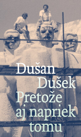 Pretože aj napriek tomu