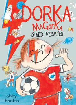 Stred vesmíru (Dorka Magorka 7)
