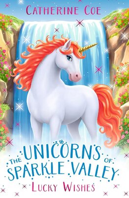 Unicorns of Sparkle Valley: Lucky Wish